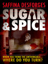 Sugar & Spice (eBook): The Ground-Breaking Debut Crime Thriller